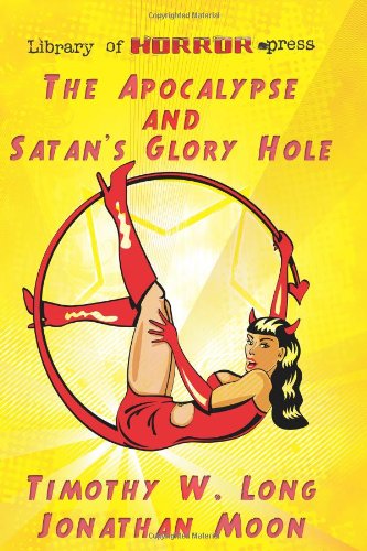 Cover of The Apocalypse and Satan's Glory Hole