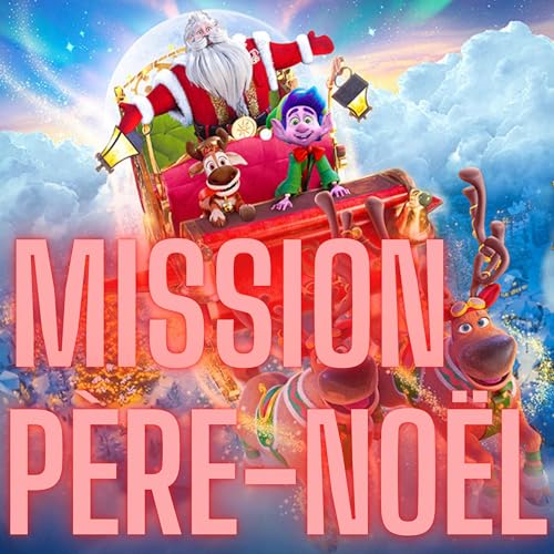 Couverture de Mission P&egrave;re No&euml;l, mission compl&egrave;tement rat&eacute;e ! 🤖❄️🦌