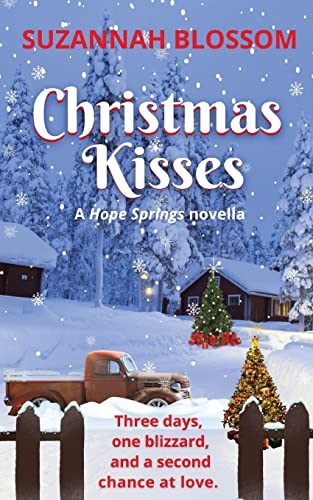 Christmas Kisses: A heartwarming, feel-good holiday romance: A Hope Springs Novella (Hope Springs Clean Romance Collection)