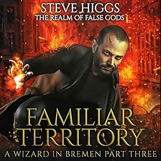 Familiar Territory: A Wizard in Bremen: Part 3 Audiolibro Por Steve Higgs arte de portada