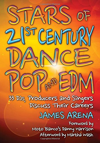 Stars of 21st Century Dance Pop and EDM: 33 DJs, Producers and Singers Discuss Their Careers