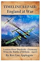 Timeline Repair: England at War 1517046890 Book Cover
