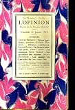 L'OPINION, REVUE DE LA SEMAINE ILLUSTREE 16e ANNEE N°2. JACQUES NORMAND: SALONS PARISIENS, HENRY BIDOU: LA MUSIQUE, HENRI CLOUZOT: LES MYSTERES DES MUSEES...