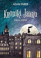 Kroniki Jaaru. Księga luster 837976692X Book Cover