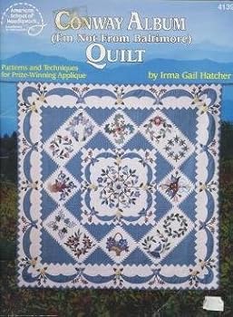 Paperback Conway Album Quilt (I'm Not From Baltimore) Book