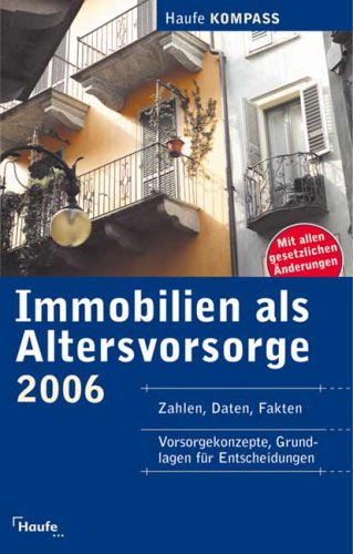 Immobilien als Altersvorsorge 2008