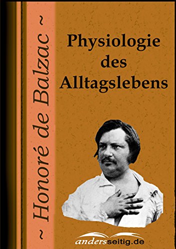 Amazon.com: Physiologie Des Alltagslebens (German Edition) Ebook: De  Balzac, Honoré: Kindle Store