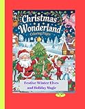 Photo Gallery christmas wonderland coloring pages: festive winter elves and holiday magic Photo Gallery christmas wonderland coloring pages: festive winter elves and holiday magic