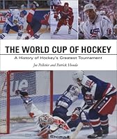 The World Cup of Hockey 1894622170 Book Cover