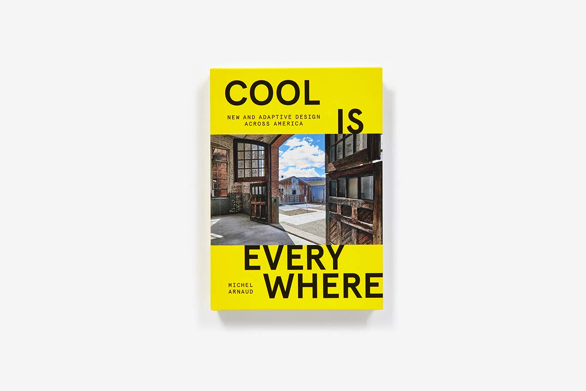 Cool Is Everywhere: New and Adaptive Design Across America