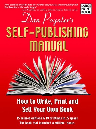The Self-publishing Manual: How to Write, Print, And Sell Your Own Book