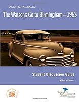 The Watsons Go to Birmingham--1963 Student Discussion Guide 1602403511 Book Cover