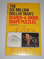 The Six Million Dollar Man's Search-a-Word Shape Puzzles 0448125269 Book Cover