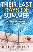 Their Last Days of Summer: Welcome to paradise. Now try to survive it. 1068544341 Book Cover