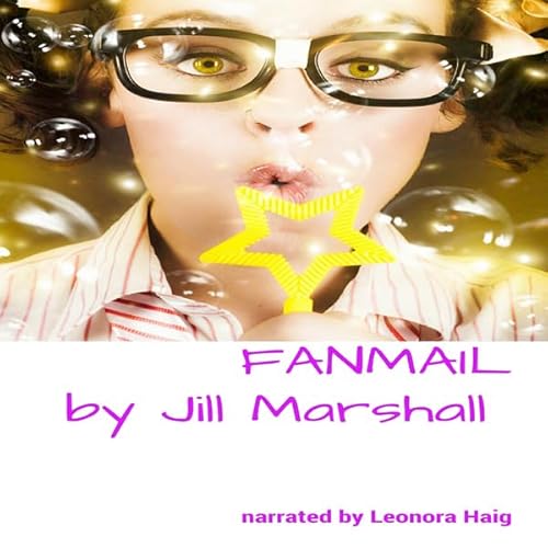 Fanmail Audiobook By Jill Marshall cover art