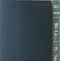 We live by the sun (Science For Everyman) B007RZY3LI Book Cover