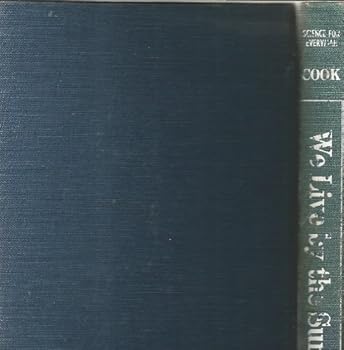 Hardcover We Live By the Sun (Science for Everyman Series) Book