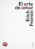 El arte de amar: Una investigación sobre la naturaleza del amor (Libros Singulares)