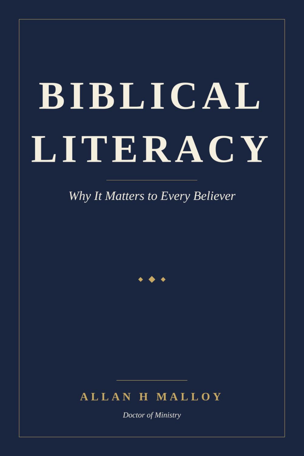 Biblical Literacy: Why It Matters to Every Believer