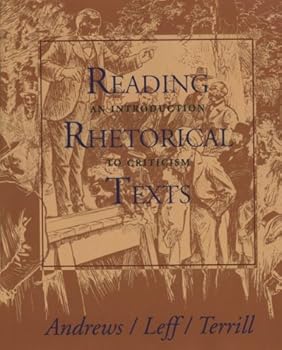 Paperback Reading Rhetoric Texts: An Introduction to Criticism Book
