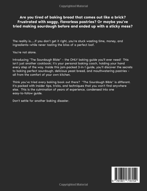 The Sourdough Bible: [3 in 1] The Most Complete Step-by-Step Guide to Prepare Homemade Sourdough, Delicious Yeast Bread, and Perfect Pastry - Image 2