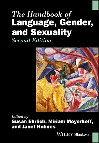 The Handbook of Language, Gender, and Sexuality (Blackwell Handbooks in Linguistics)