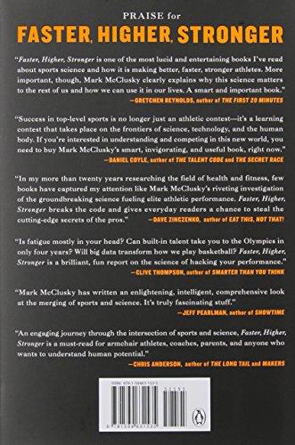 Faster, Higher, Stronger: How Sports Science Is Creating a New Generation of Superathletes--and What We Can Learn from Them - Image 2