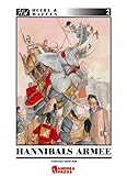 Hannibals Armee: Das Heer des grossen karthagischen Feldherren Hannibal (Heere & Waffen) - Carlos Canales Übersetzer: Ralph Sander 