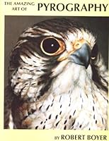 The Amazing Art of Pyrography 1879260123 Book Cover