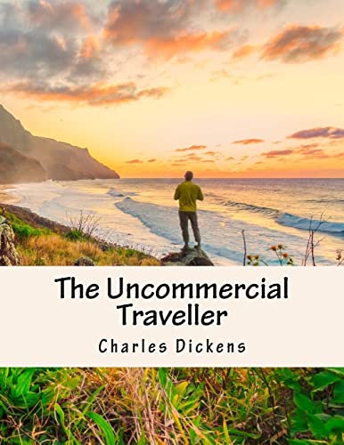 The Uncommercial Traveller