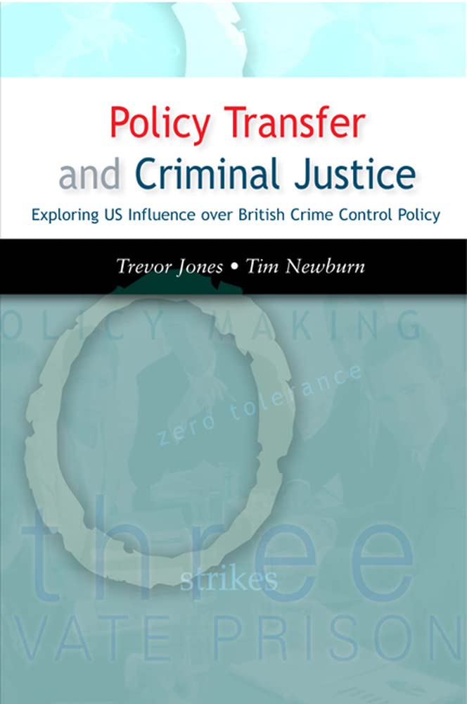 Buy Policy Transfer And Criminal Justice: Exploring Us Influence over British Crime Control Policy — BookShops.in