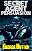 Secret Agent Persuasion: Covertly Implant Desires Into Their Mind