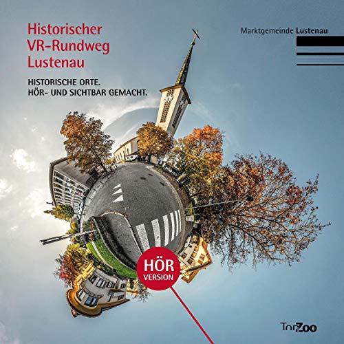 Historischer Rundweg Lustenau Titelbild