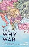The Why War: Why did long-lasting tensions ignite the Great War?