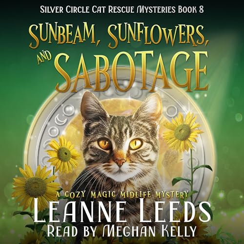 Sunbeam, Sunflowers, and Sabotage by Leanne Leeds episode artwork