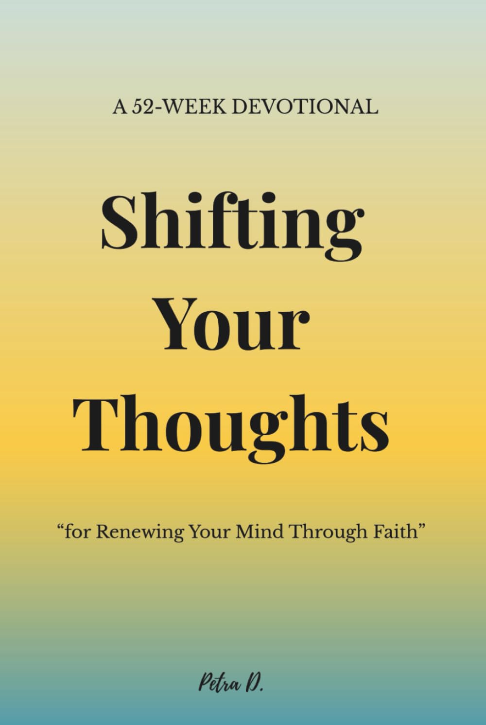 Shifting Your Thoughts™      Hardcover – December 29, 2025