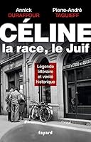 Céline, la race, le Juif 2213700494 Book Cover