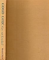Good God! Cry or Credo? : A Forthright Look At Human Suffering in the Light of the Will of God B001N7LI46 Book Cover