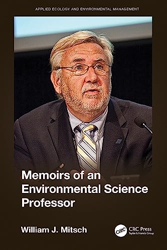 Memoirs of an Environmental Science Professor (Applied Ecology and Environmental Management) (English Edition)