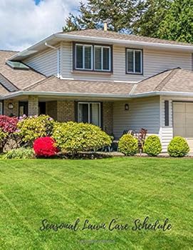 Seasonal Lawn Care Schedule: Lawn Care Maintenance Log