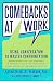 Comebacks at Work: Using Conversation to Master Confrontation