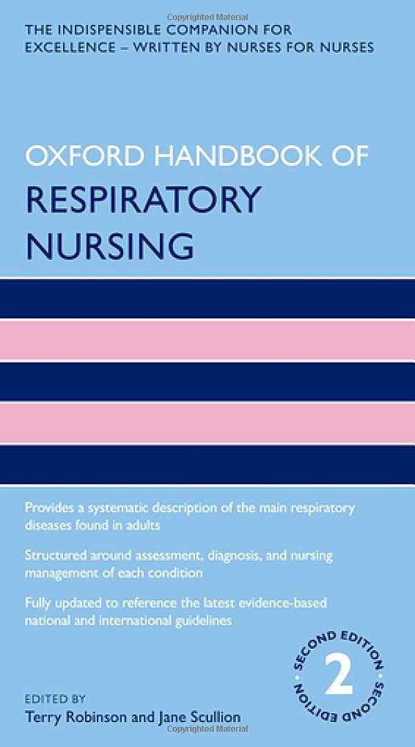 Oxford Handbook of Respiratory Nursing (Oxford Handbooks in Nursing)