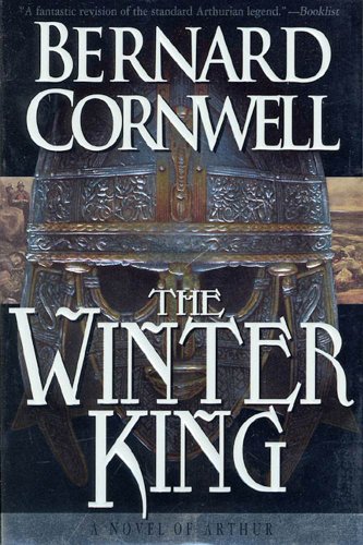 The Winter King: A Novel of Arthur (The Warlord Chronicles Book 1)