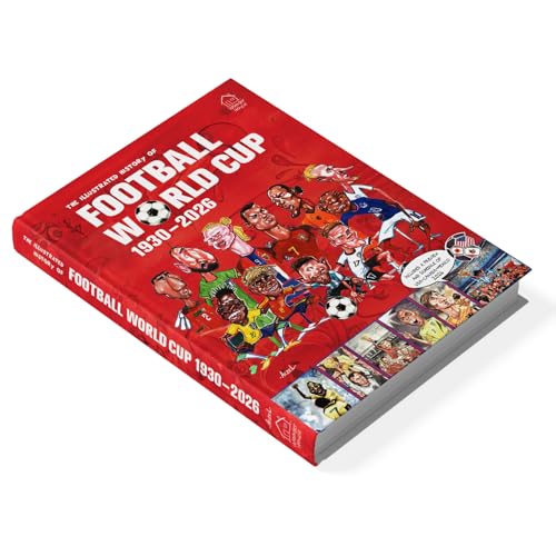 Image of The Illustrated History of Football World Cup 1930 - 2026
