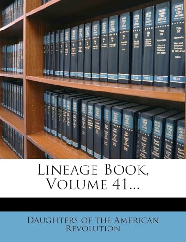 Lineage Book, Volume 41...