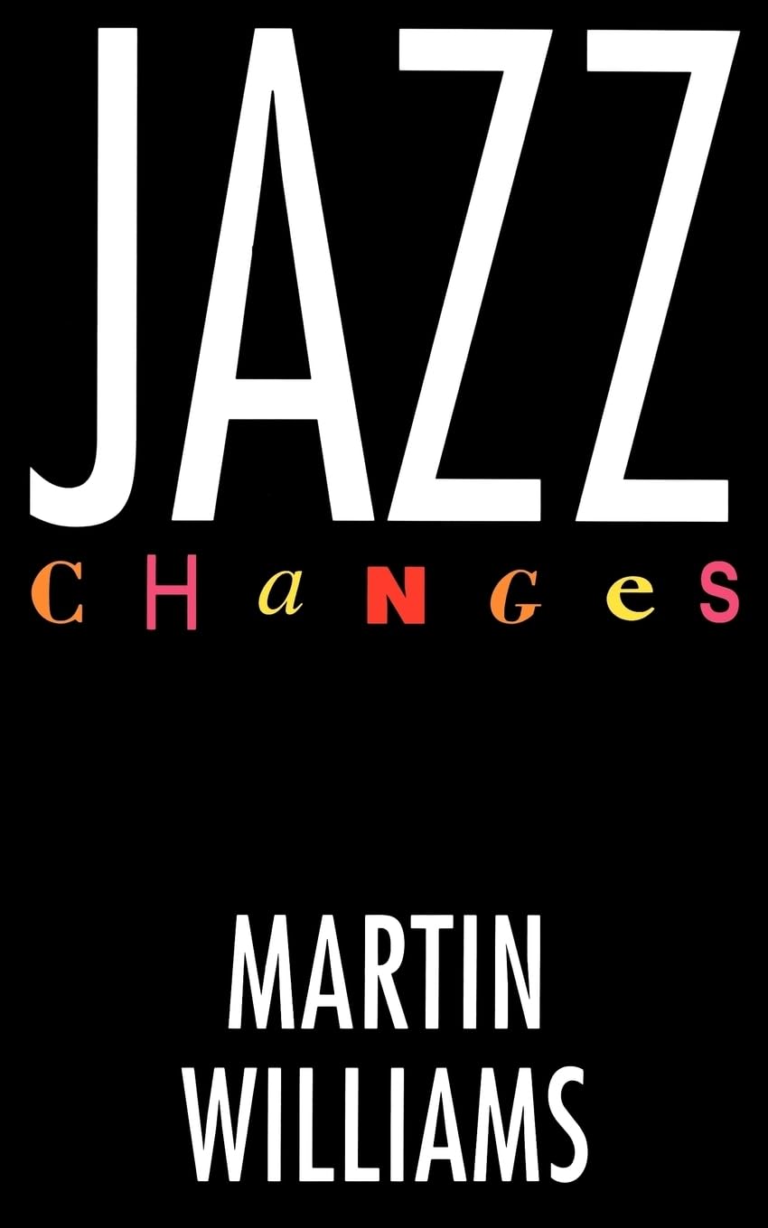 Martin Williams - Jazz Changes - Paperback Book