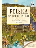 Kapitan Nauka Polska Na tropie historii 8366237362 Book Cover