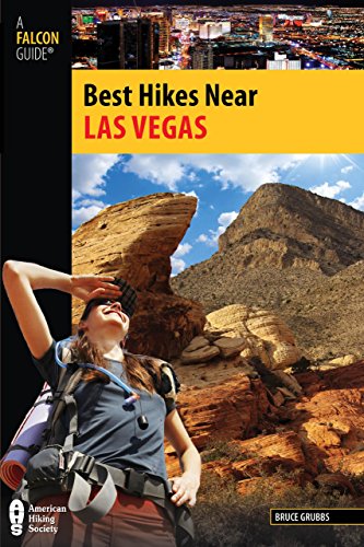 Best Hikes Near Las Vegas (Best Hikes Near Series)