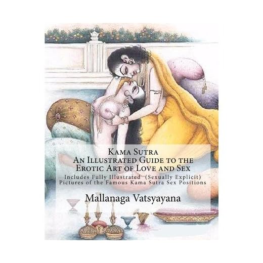 Kama Sutra: An Illustrated Guide to the Erotic Art of Love and Sex (Paperback) - Common