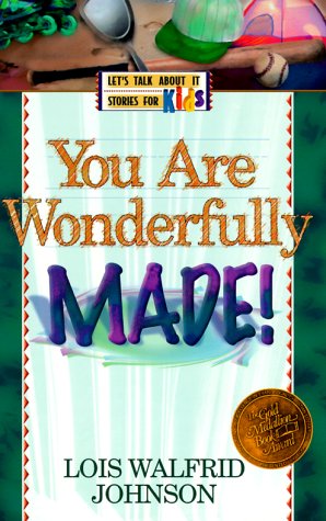 You Are Wonderfully Made (LET'S TALK ABOUT IT STORIES FOR KIDS)